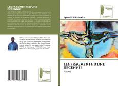 Copertina di LES FRAGMENTS D'UNE DÉCENNIE