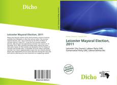 Borítókép a  Leicester Mayoral Election, 2011 - hoz