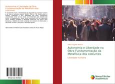 Обложка Autonomia e Liberdade na Obra Fundamentação da Metafísica dos costumes