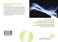 Borítókép a  Alberta Liberal Party Leadership Election, 2011 - hoz