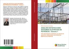 Portada del libro de ANÁLISE ESTÁTICA DOS SISTEMAS ELÉTRICOS DE POTÊNCIA - Volume 1