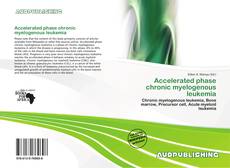 Portada del libro de Accelerated phase chronic myelogenous leukemia