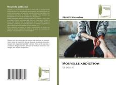 Nouvelle addiction的封面