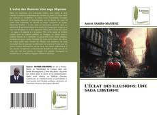 Bookcover of L'éclat des illusions: Une saga libyenne