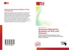 Bookcover of American-Romanian Academy of Arts and Sciences