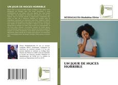 Bookcover of UN JOUR DE NOCES HORRIBLE