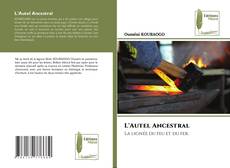 Bookcover of L'Autel Ancestral