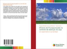 Couverture de Eficácia do Fluxapyroxade no controle de doenças da soja