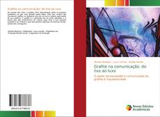 Обложка Grafite na comunicação: do lixo ao luxo