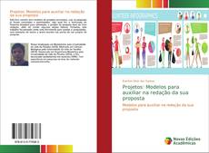 Обложка Projetos: Modelos para auxiliar na redação da sua proposta