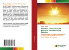 Bookcover of Mapas da Distribuição da Radiação Solar em Santa Catarina