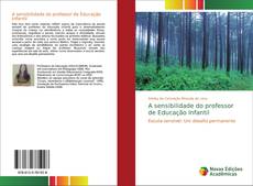 Borítókép a  A sensibilidade do professor de Educação Infantil - hoz