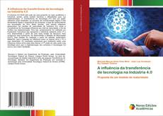 Capa do livro de A influência da transferência de tecnologia na Indústria 4.0 