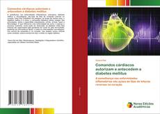 Bookcover of Comandos cárdiacos autorizam e antecedem a diabetes mellitus