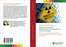 Buchcover von Gestão de Rejeitos Radioativos na Produção de Fontes Seladas