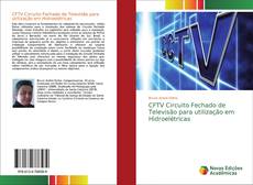 Bookcover of CFTV Circuito Fechado de Televisão para utilização em Hidroelétricas