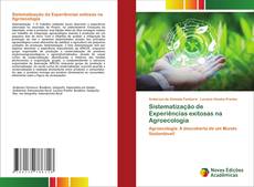 Bookcover of Sistematização de Experiências exitosas na Agroecologia