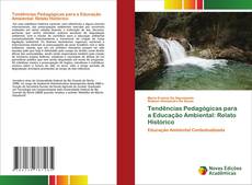 Copertina di Tendências Pedagógicas para a Educação Ambiental: Relato Histórico