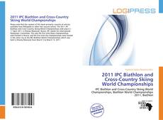 Copertina di 2011 IPC Biathlon and Cross-Country Skiing World Championships