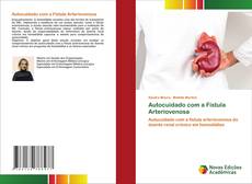 Bookcover of Autocuidado com a Fístula Arteriovenosa