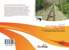 Capa do livro de Civic Center Station (Shenzhen) 