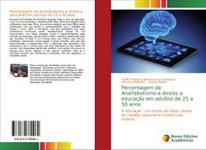 Borítókép a  Percentagem de Analfabetismo e direito a educação em adultos de 25 a 50 anos - hoz