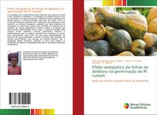 Bookcover of Efeito alelopático de folhas de abóbora na germinação de M. nuttalli