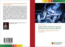 Bookcover of Supervisão remota de grupos geradores de energia elétrica