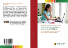 Bookcover of Ensino Híbrido de Física utilizando o MOODLE