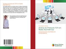 Bookcover of Análise do Protocolo TCP em Redes Assimétricas
