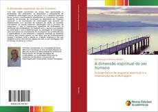 Borítókép a  A dimensão espiritual do ser humano - hoz