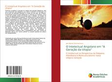 Bookcover of O Intelectual Angolano em "A Geração da Utopia"