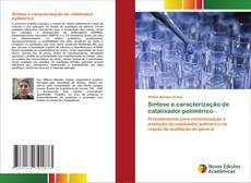 Bookcover of Síntese e caracterização de catalisador polimérico