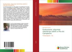 Borítókép a  Ecoturismo: algumas memórias sobre a Ilha do Campeche - hoz