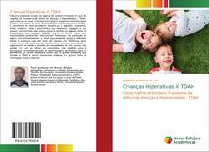 Bookcover of Crianças Hiperativas X TDAH