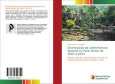 Обложка Distribuição da Leishmaniose Visceral no Pará, Brasil de 2007 a 2011