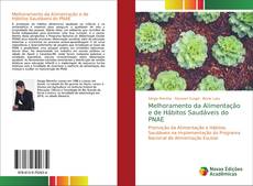 Bookcover of Melhoramento da Alimentação e de Hábitos Saudáveis do PNAE