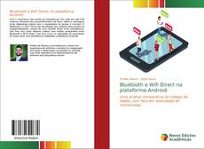 Copertina di Bluetooth e Wifi Direct na plataforma Android