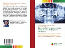 Capa do livro de Tomografia Computadorizada Cone Beam x Radiografia Periapical 