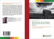 Memória oral do contestado entre Espírito Santo e Minas Gerais kitap kapağı
