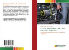 Borítókép a  Estudo da palha de café como material compósito - hoz