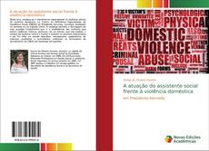 Borítókép a  A atuação do assistente social frente à violência doméstica - hoz