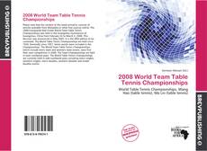 Buchcover von 2008 World Team Table Tennis Championships