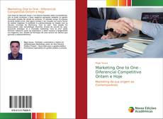 Copertina di Marketing One to One - Diferencial Competitivo Ontem e Hoje