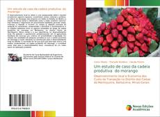 Couverture de Um estudo de caso da cadeia produtiva do morango