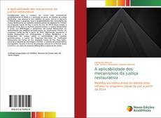 Capa do livro de A aplicabilidade dos mecanismos da justiça restaurativa 