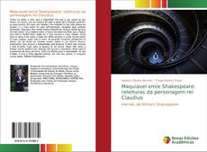 Capa do livro de Maquiavel em/e Shakespeare: releituras da personagem rei Claudius 