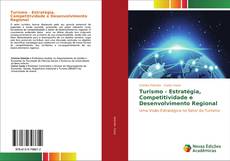 Turismo - Estratégia, Competitividade e Desenvolvimento Regional kitap kapağı