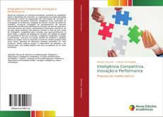 Borítókép a  Inteligência Competitiva, Inovação e Performance - hoz