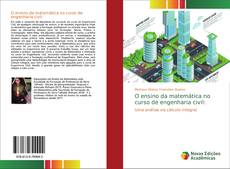 O ensino da matemática no curso de engenharia civil:的封面